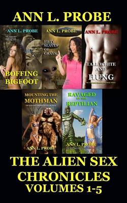 Book cover for The Alien Sex Chronicles Volumes 1-5