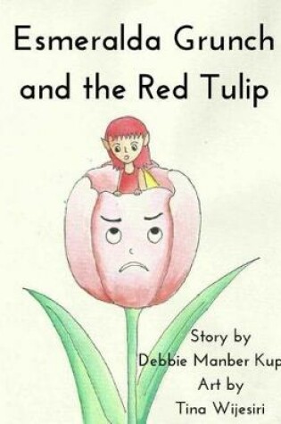 Cover of Esmeralda Grunch and the Red Tulip