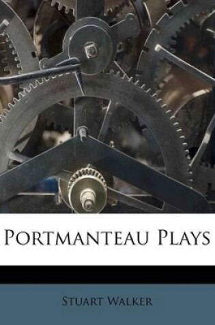 Cover of Portmanteau Plays