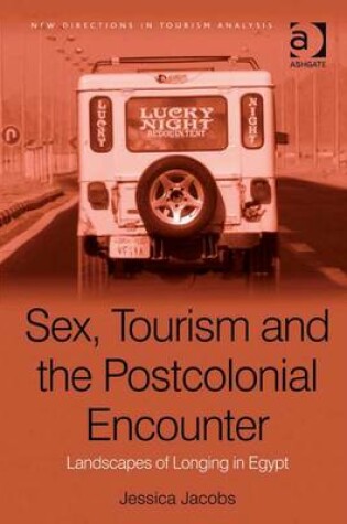 Cover of Sex, Tourism and the Postcolonial Encounter