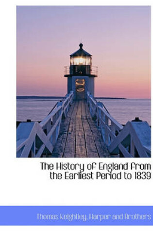 Cover of The History of England from the Earliest Period to 1839