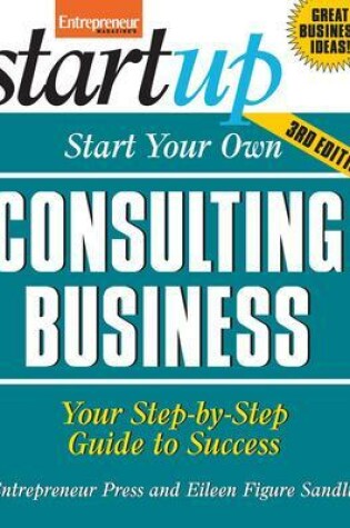 Cover of Start Your Own Consulting Business, Third Edition