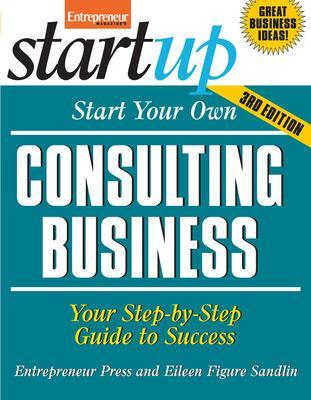 Book cover for Start Your Own Consulting Business, Third Edition