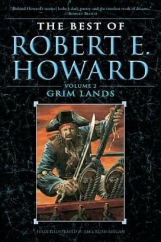 Cover of Best of Robert E. Howard Volume 2, The: Grim Lands