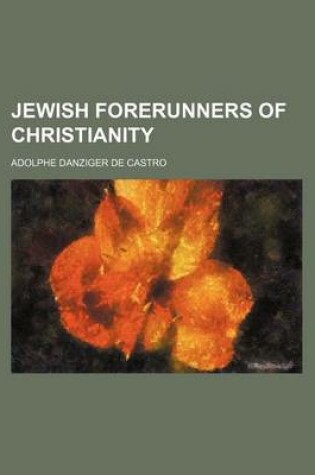 Cover of Jewish Forerunners of Christianity