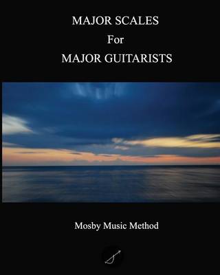 Book cover for Major Scales for Major Guitarists