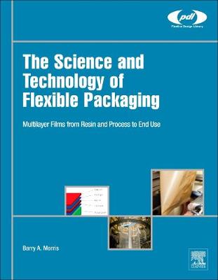 Book cover for The Science and Technology of Flexible Packaging