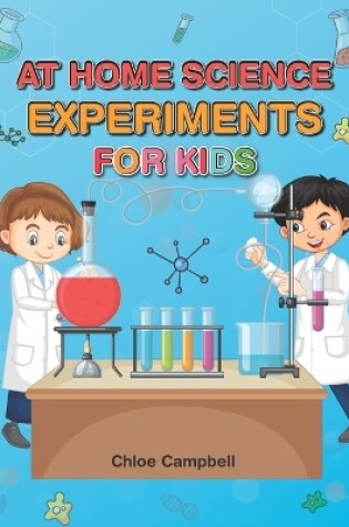 Cover of At Home Science Experiments for Kids