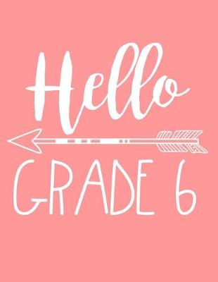 Book cover for Hello Grade 6