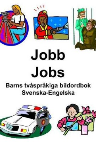 Cover of Svenska-Engelska Jobb/Jobs Barns tvåspråkiga bildordbok