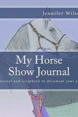 Cover of My Horse Show Journal- 2017