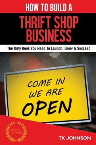 Cover of How to Build a Thrift Shop Business (Special Edition)