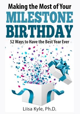 Book cover for Making the Most of Your Milestone Birthday