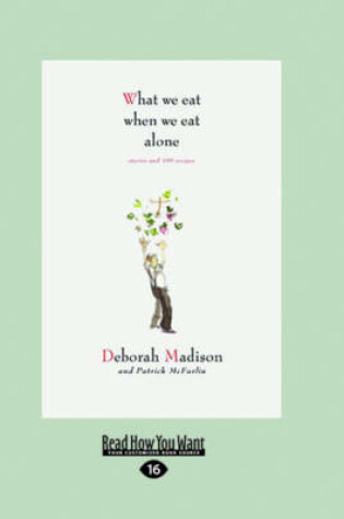 Cover of What We Eat When We Eat Alone