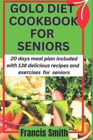 Cover of Golo Diet Cookbook for Seniors