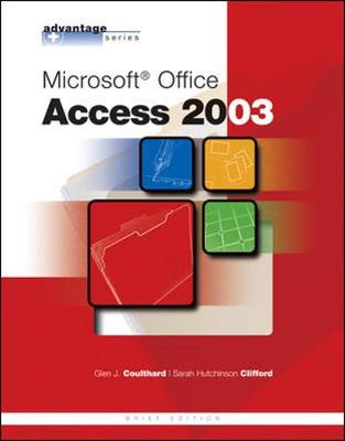 Book cover for Advantage Series: Microsoft Office Access 2003, Brief Edition