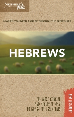 Book cover for Shepherd's Notes: Hebrews