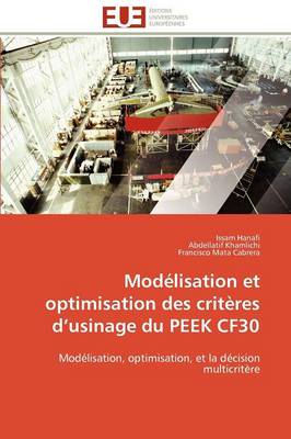 Cover of Mod lisation Et Optimisation Des Crit res D Usinage Du Peek Cf30