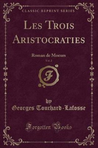 Cover of Les Trois Aristocraties, Vol. 2