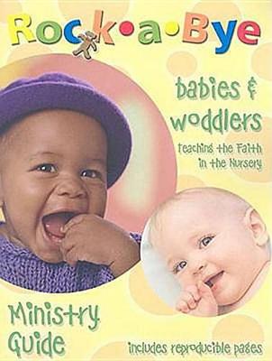 Book cover for Rock a Bye Babies and Toddlers Ministry Guide