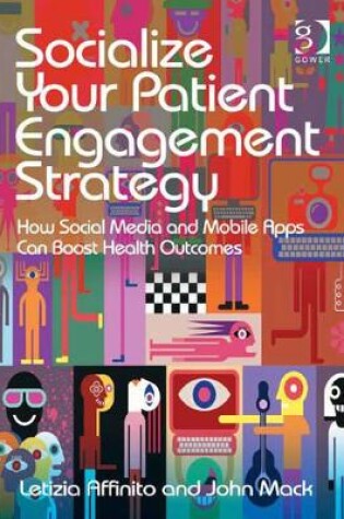 Cover of Socialize Your Patient Engagement Strategy