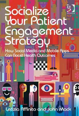 Book cover for Socialize Your Patient Engagement Strategy