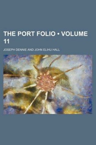 Cover of The Port Folio (Volume 11)