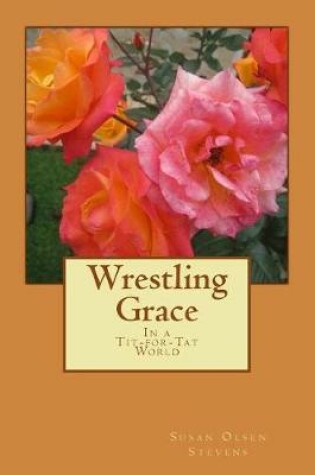 Cover of Wrestling Grace