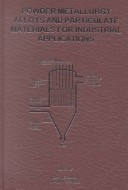 Cover of Powder Metallurgy Alloys and Particulate Materials for Industrial Application