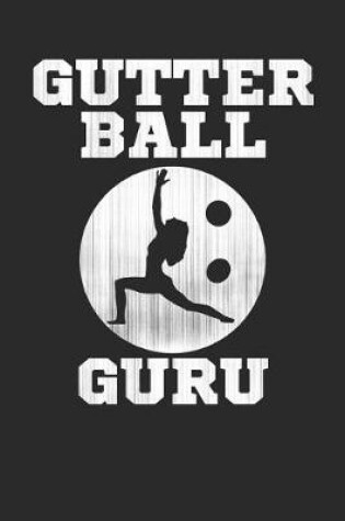 Cover of Gutter Ball Guru