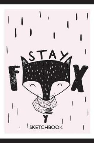 Cover of stay fox sketchbook