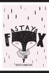 Book cover for stay fox sketchbook