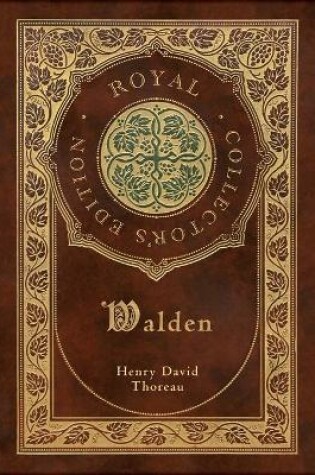 Cover of Walden (Royal Collector's Edition) (Case Laminate Hardcover with Jacket)