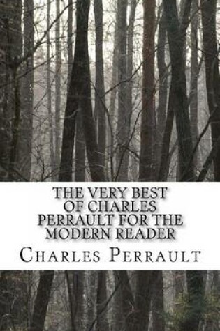 Cover of The Very Best of Charles Perrault for the Modern Reader