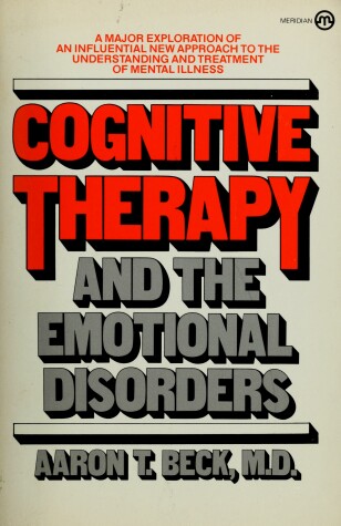 Book cover for Cognitive Therapy and the Emotional Disorders