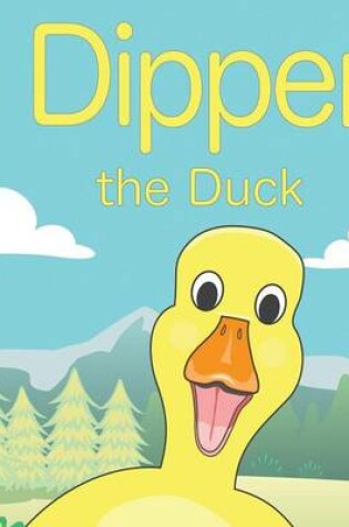 Cover of Dipper the Duck