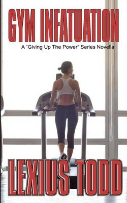 Cover of Gym Infatuation