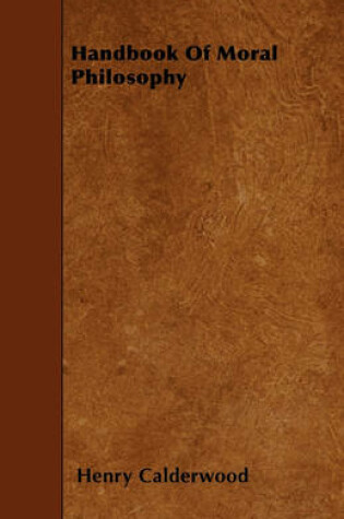 Cover of Handbook Of Moral Philosophy