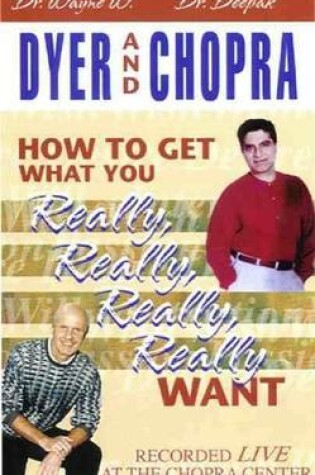 Cover of How to Get What You Really, Really, Really, Really Want