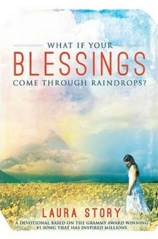 Cover of What If Your Blessings Come Through Raindrops