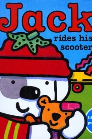 Cover of Jack Rides His Scooter