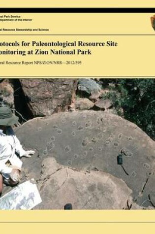 Cover of Protocols for Paleontological Resource Site Monitoring at Zion National Park