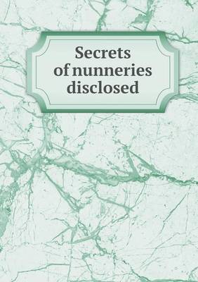 Book cover for Secrets of nunneries disclosed