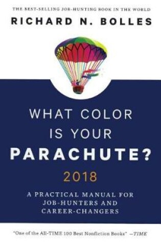 Cover of What Color Is Your Parachute? 2018: A Practical Manual for Job-Hunters and Caree