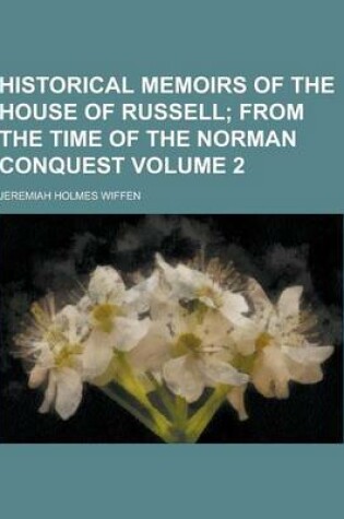 Cover of Historical Memoirs of the House of Russell Volume 2