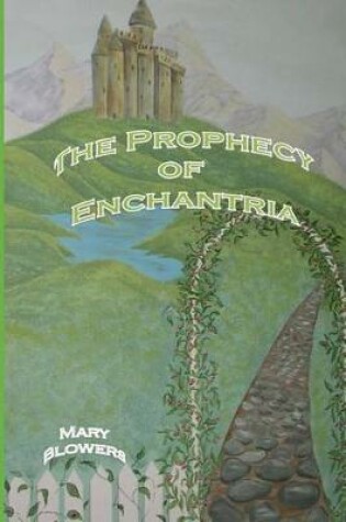 Cover of The Prophecy of Enchantria