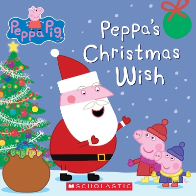 Book cover for Peppa's Christmas Wish (Peppa Pig)