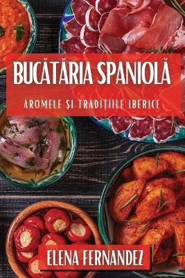 Book cover for Bucătăria Spaniolă