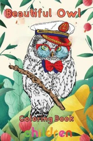 Cover of Beautiful owl Coloring Book children