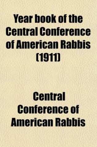 Cover of Yearbook of the Central Conference of American Rabbis Volume 21